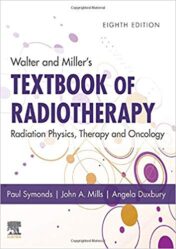 Walter and Miller’s Textbook of Radiotherapy: Radiation Physics, Therapy and Oncology, 8ed (PDF)