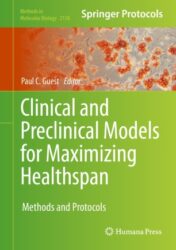 Clinical and Preclinical Models for Maximizing Healthspan Methods and Protocols 2020 Original pdf