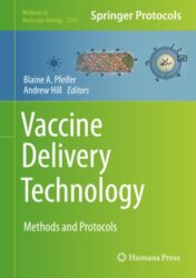 Vaccine Delivery Technology Methods and Protocols 2021 ORIGINAL PDF