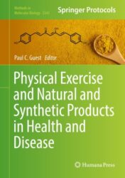 Physical Exercise and Natural and Synthetic Products in Health and Disease 2021  Original pdf