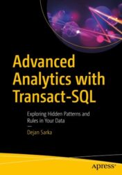 Advanced Analytics with Transact-SQL Exploring Hidden Patterns and Rules in Your Data 2021 Original pdf