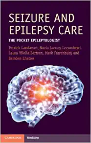 Seizure and Epilepsy Care: The Pocket Epileptologist (Cambridge Manuals in Neurology) (Original PDF from Publisher)