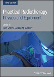 Practical Radiotherapy: Physics and Equipment 3e