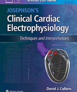 Josephson’s Clinical Cardiac Electrophysiology: Techniques and Interpretations, 7th edition (ePub+Converted PDF)