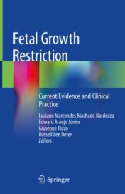 Fetal Growth Restriction Current Evidence and Clinical Practice 2019 ORIGINAL PDF
