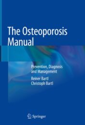 The Osteoporosis Manual Prevention, Diagnosis and Management 2019 ORIGINAL PDF