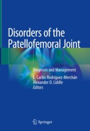 Disorders of the Patellofemoral Joint Diagnosis and Management 2019 ORIGINAL PDF