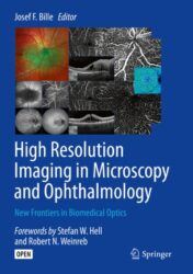 High Resolution Imaging in Microscopy and Ophthalmology New Frontiers in Biomedical Optics 2019 ORIGINAL PDF