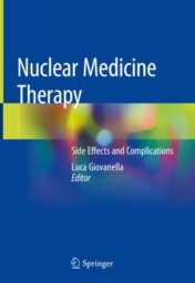 Nuclear Medicine Therapy Side Effects and Complications 2019 ORIGINAL PDF