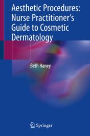 Aesthetic Procedures: Nurse Practitioner's Guide to Cosmetic Dermatology 2020 ORIGINAL PDF