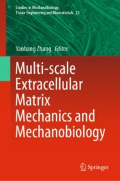 Multi-scale Extracellular Matrix Mechanics and Mechanobiology 2020 Original pdf