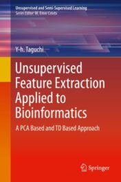 Unsupervised Feature Extraction Applied to Bioinformatics A PCA Based and TD Based Approach 2020 Original pdf