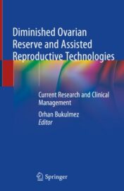 Diminished Ovarian Reserve and Assisted Reproductive Technologies Current Research and Clinical Management 2020 Original pdf