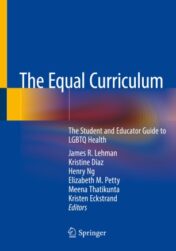 The Equal Curriculum The Student and Educator Guide to LGBTQ Health 2020 ORIGINAL PDF