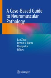 A Case-Based Guide to Neuromuscular Pathology 2020 ORIGINAL PDF