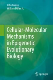 Cellular-Molecular Mechanisms in Epigenetic Evolutionary Biology 2020 Original pdf