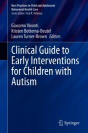 Clinical Guide to Early Interventions for Children with Autism(ORIGINAL PDF)