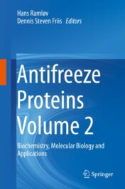 Antifreeze Proteins Volume 2 Biochemistry, Molecular Biology and Applications 2020 Original pdf