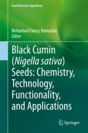 Black cumin (Nigella sativa) seeds: Chemistry, Technology, Functionality, and Applications 2021 Original pdf