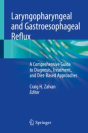 Laryngopharyngeal and Gastroesophageal Reflux A Comprehensive Guide to Diagnosis, Treatment, and Diet-Based Approaches 2020 ORIGINAL PDF