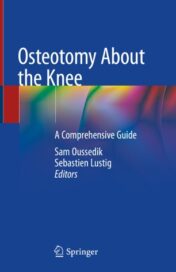 Osteotomy About the Knee A Comprehensive Guide 2020 Original pdf