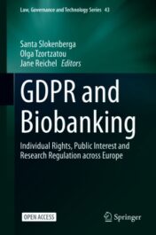 GDPR and Biobanking Individual Rights, Public Interest and Research Regulation across Europe 2021 ORIGINAL PDF
