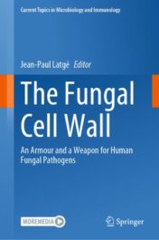 The Fungal Cell Wall An Armour and a Weapon for Human Fungal Pathogens 2020 ORIGINAL PDF+videos