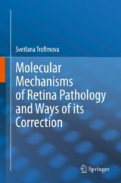 Molecular Mechanisms of Retina Pathology and Ways of its Correction 2020 Original pdf