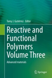 Reactive and Functional Polymers Volume Three Advanced materials 2021 Original pdf