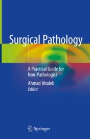 Surgical Pathology A Practical Guide for Non-Pathologist 2021 Original pdf