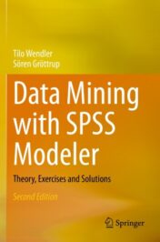 Data Mining with SPSS Modeler Theory, Exercises and Solutions 2021 Original pdf