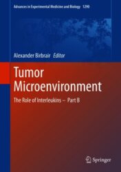 Tumor Microenvironment The Role of Interleukins – Part B 2021 ORIGINAL PDF