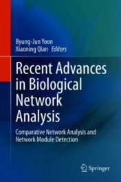 Recent Advances in Biological Network Analysis Comparative Network Analysis and Network Module Detection 2021 ORIGINAL PDF