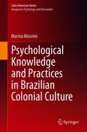 Psychological Knowledge and Practices in Brazilian Colonial Culture(ORIGINAL PDF)