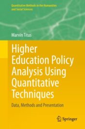 Higher Education Policy Analysis Using Quantitative Techniques Data, Methods and Presentation 2021 Original pdf