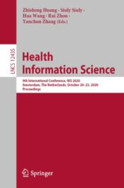 Health Information Science 9th International Conference, HIS 2020, Amsterdam, The Netherlands, October 20–23, 2020, Proceedings 2020 Original pdf