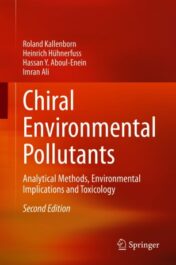 Chiral Environmental Pollutants Analytical Methods, Environmental Implications and Toxicology 2021 Original pdf