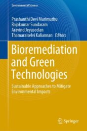 Bioremediation and Green Technologies Sustainable Approaches to Mitigate Environmental Impacts 2021 Original pdf