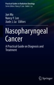 Nasopharyngeal Cancer A Practical Guide on Diagnosis and Treatment 2021