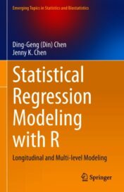 Statistical Regression Modeling with R Longitudinal and Multi-level Modeling 2021 Original pdf