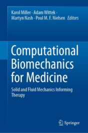 Computational Biomechanics for Medicine Solid and Fluid Mechanics Informing Therapy 2021 Original pdf