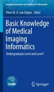 Basic Knowledge of Medical Imaging Informatics Undergraduate Level and Level I 2021  ORIGINAL PDF