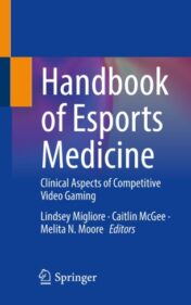 Handbook of Esports Medicine Clinical Aspects of Competitive Video Gaming 2021 Original pdf
