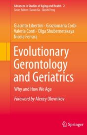 Evolutionary Gerontology and Geriatrics Why and How We Age 2021 Original pdf