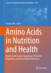Amino Acids in Nutrition and Health Amino Acids in Gene Expression, Metabolic Regulation, and Exercising Performance 2021 Original pdf