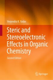 Steric and Stereoelectronic Effects in Organic Chemistry 2021 Original pdf