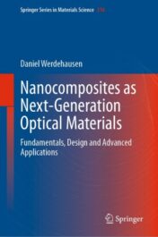 Nanocomposites as Next-Generation Optical Materials Fundamentals, Design and Advanced Applications 2021 Original pdf