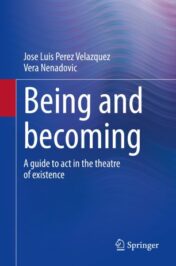 Being and becoming A guide to act in the theatre of existence 2021 Original pdf