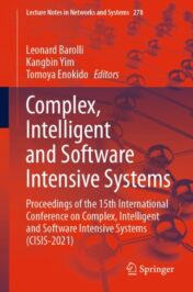Complex, Intelligent and Software Intensive Systems Proceedings of the 15th International Conference on Complex, Intelligent and Software Intensive Systems (CISIS-2021) 2021 Original pdf