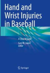 Hand and Wrist Injuries in Baseball: A Clinical Guide 2022 original pdf